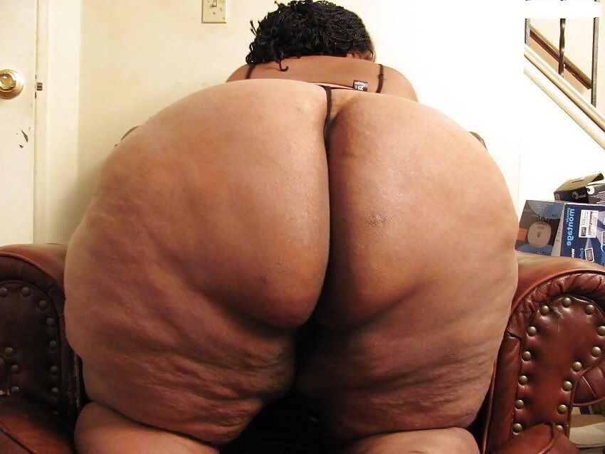 BIG FAT JUICY DARK CHOCOLATE BIG BLACK MATURE CELLULITE ASSES